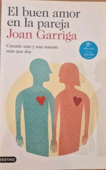 El buen amor en la pareja Cuando uno y uno suman más que dos.